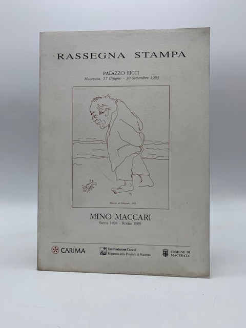 Mino Maccari Siena 1898 - Roma, 1989 - Palazzo Ricci, Macerata, 17 giugno - 30 Settembre 1993. Rassegna stampa